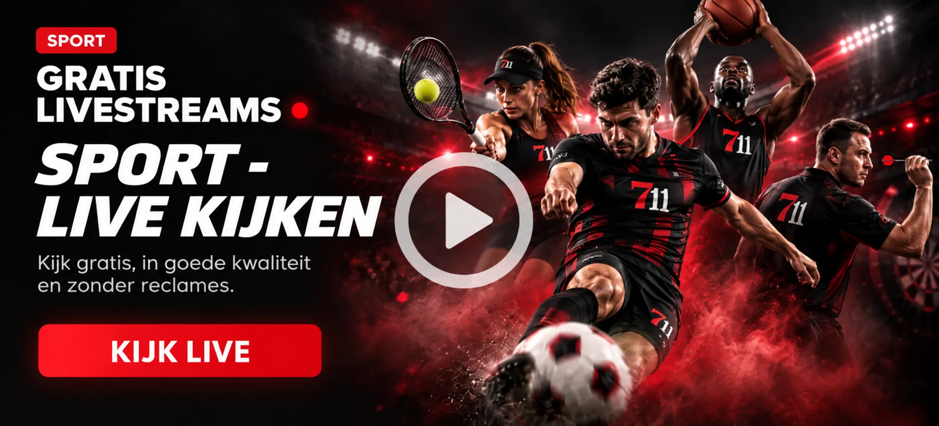 Kijk live mee via de livestream van 711