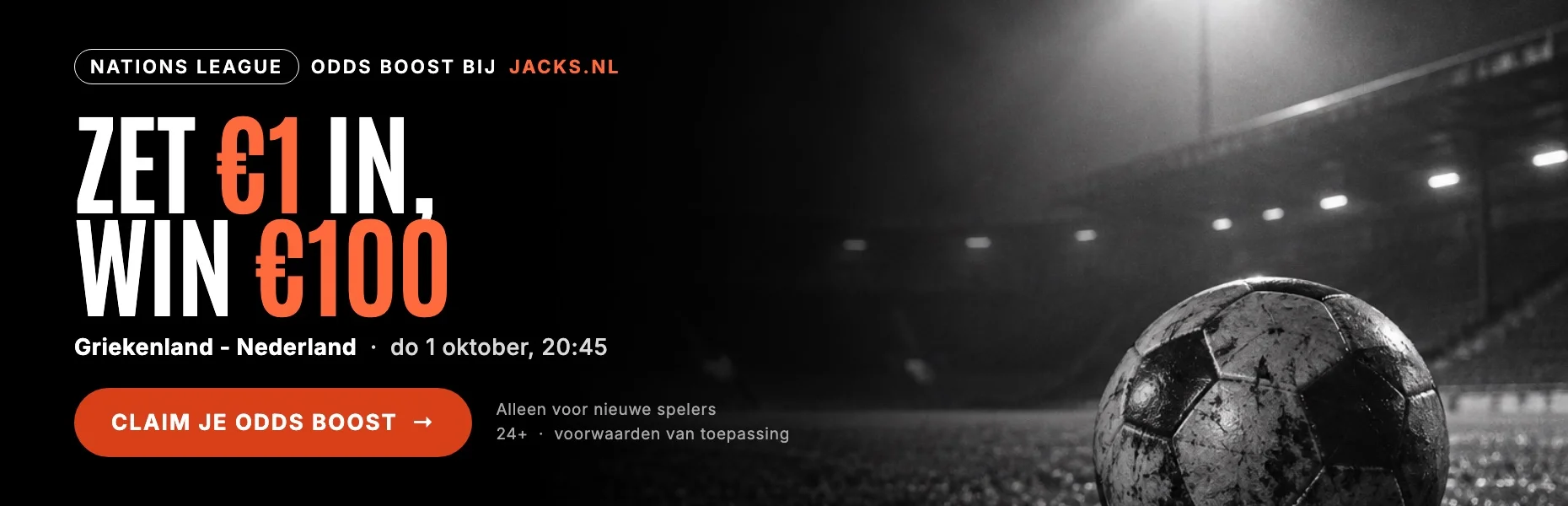 Odds Boost bij Jacks.nl: zet 1 euro in op Griekenland - Nederland en win 100 euro